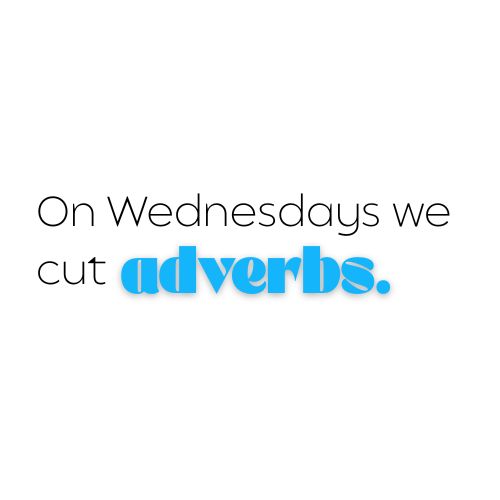 On Wednesdays we cut adverbs · blue, black text.